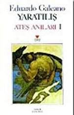 Yaratılış /Ateş Anıları 1