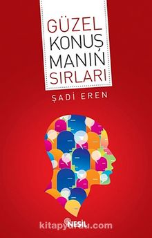 Güzel Konuşmanın Sırları - Doç. Dr. Şadi Eren