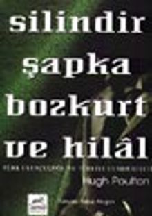 Silindir Şapka Bozkurt ve Hilal