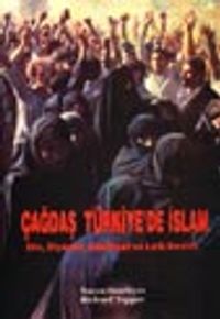 Çağdaş Türkiye'de İslam: (Din, Siyaset, Edebiyat ve Laik Devlet)