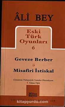 Geveze Berber - Misafiri İstiskal / Eski Türk Oyunları 6