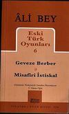 Geveze Berber - Misafiri İstiskal / Eski T&uuml;rk Oyunları 6