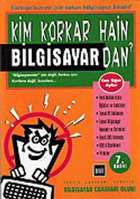 Kim Korkar Hain Bilgisayardan?