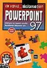 Kim Korkar Bilgisayardan Powerpoint 97