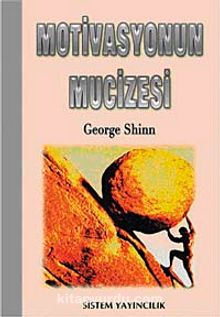Motivasyonun Mucizesi - George Shinn