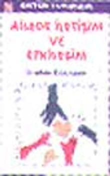 Ailede İletişim ve Etkileşim