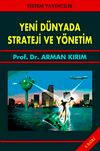 Yeni D&uuml;nyada Strateji ve Y&ouml;netim