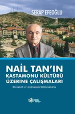 Nail Tan'ın Kastamonu Kültürü  Üzerine Çalışmaları 