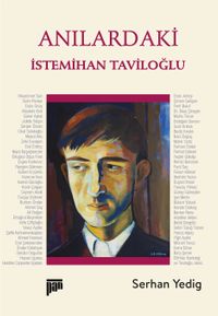 Anılardaki İstemihan Taviloğlu