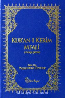 Surelerin İniş Sırasına Göre Kur'an-ı Kerim Meali (Türkçe Çeviri) - Prof. Dr. Yaşar Nuri Öztürk