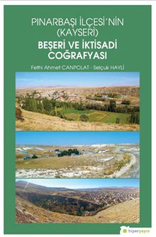 Pınarbaşı İlçesi’nin (Kayseri) Beşeri ve İktisadi Coğrafyası