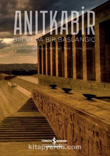 Anıtkabir (Ciltli) & Bir Veda Bir Başlangıç - Bilinmeyen Yazar
