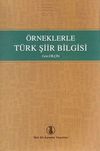 &Ouml;rneklerle T&uuml;rk Şiir Bilgisi