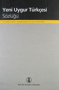 Yeni Uygur Türkçesi Sözlüğü