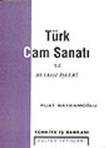 Türk Cam Sanatı ve Beykoz İşleri / 13-F-17