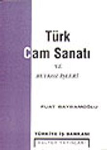 Türk Cam Sanatı ve Beykoz İşleri / 13-F-17
