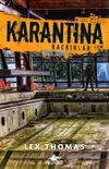 Karantina - Ka&ccedil;kınlar (Karantina Serisi 3. Kitap)