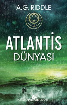 Atlantis Dünyası / Kökenin Gizemi 3 - A. G. Riddle