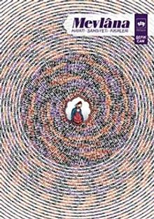 Mevlana / Hayatı-Şahsiyeti-Fikirleri