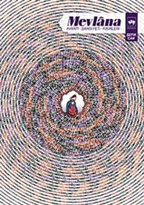 Mevlana / Hayatı-Şahsiyeti-Fikirleri