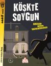 K&ouml;şkte Soygun / Dedektif Sensin!