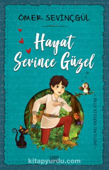 Hayat Sevince Güzel! - Ömer Sevinçgül