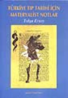 Türkiye Tıp Tarihi İçin Materyalist Notlar