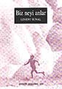 Biz Neyi Anlar