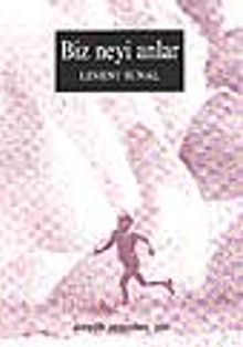 Biz Neyi Anlar