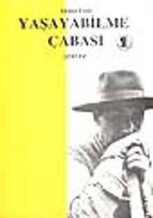 Yaşayabilme Çabası