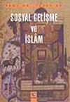Sosyal Gelişme ve İsl&acirc;m