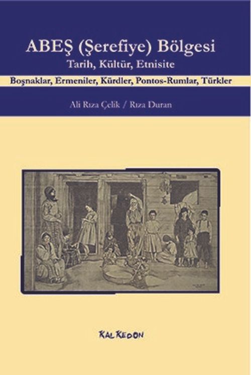 ABEŞ (Şerefiye) Bölgesi Tarih, Kültür, Etnisite & Boşnaklar, Ermeniler, Kürdler, Pontos-Rumlar, Türkler