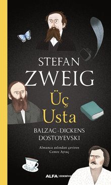 Üç Usta & Balzac-Dickens-Dostoyevski
