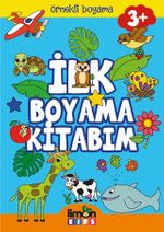 İlk Boyama Kitabım / Örnekli Boyama