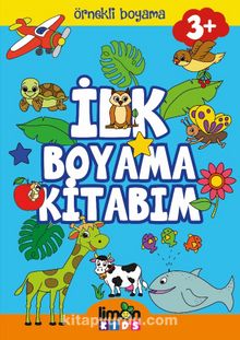 İlk Boyama Kitabım / Örnekli Boyama - Kolektif