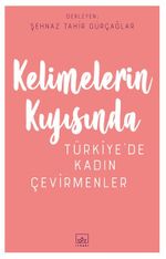 Kelimelerin Kıyısında & Türkiye’de Kadın Çevirmenler 