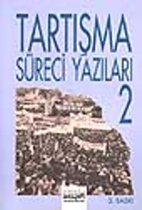 Tartışma Süreci Yazıları 2