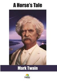 A Horse’s Tale