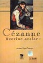 Cezanne Üzerine Anılar
