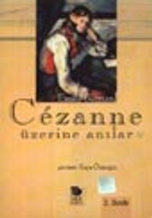 Cezanne Üzerine Anılar