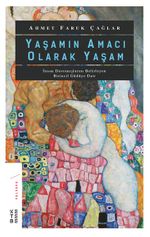 Yaşamın Amacı Olarak Yaşam & İnsan Davranışlarını Belirleyen Birincil Güdüye Dair