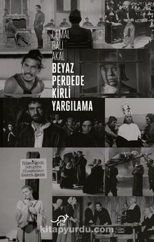 Beyaz Perdede Kirli Yargılama - Cemal Bali Akal