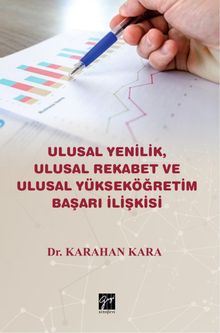Ulusal Yenilik, Ulusal Rekabet ve Ulusal Yükseköğretim Başarı İlişkisi