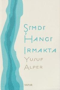 Şimdi Hangi Irmakta