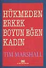 Hükmeden Erkek Boyun Eğen Kadın