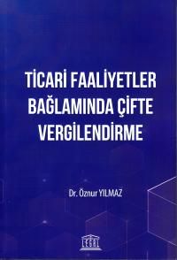 Ticari Faaliyetler Bağlamında Çifte Vergilendirme