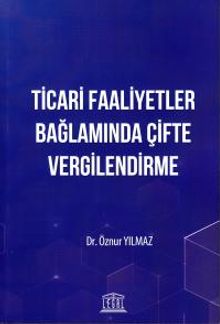 Ticari Faaliyetler Bağlamında Çifte Vergilendirme