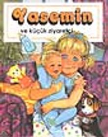 Yasemin ve Küçük Ziyaretçi