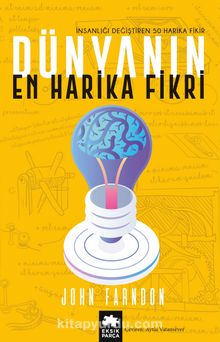 Dünyanın En Harika Fikri - John Farndon