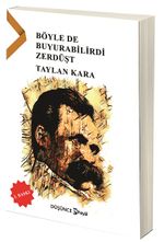 Böyle de Buyurabilirdi Zerdüşt